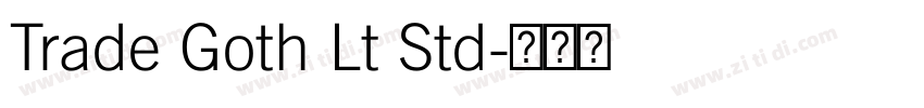 Trade Goth Lt Std字体转换